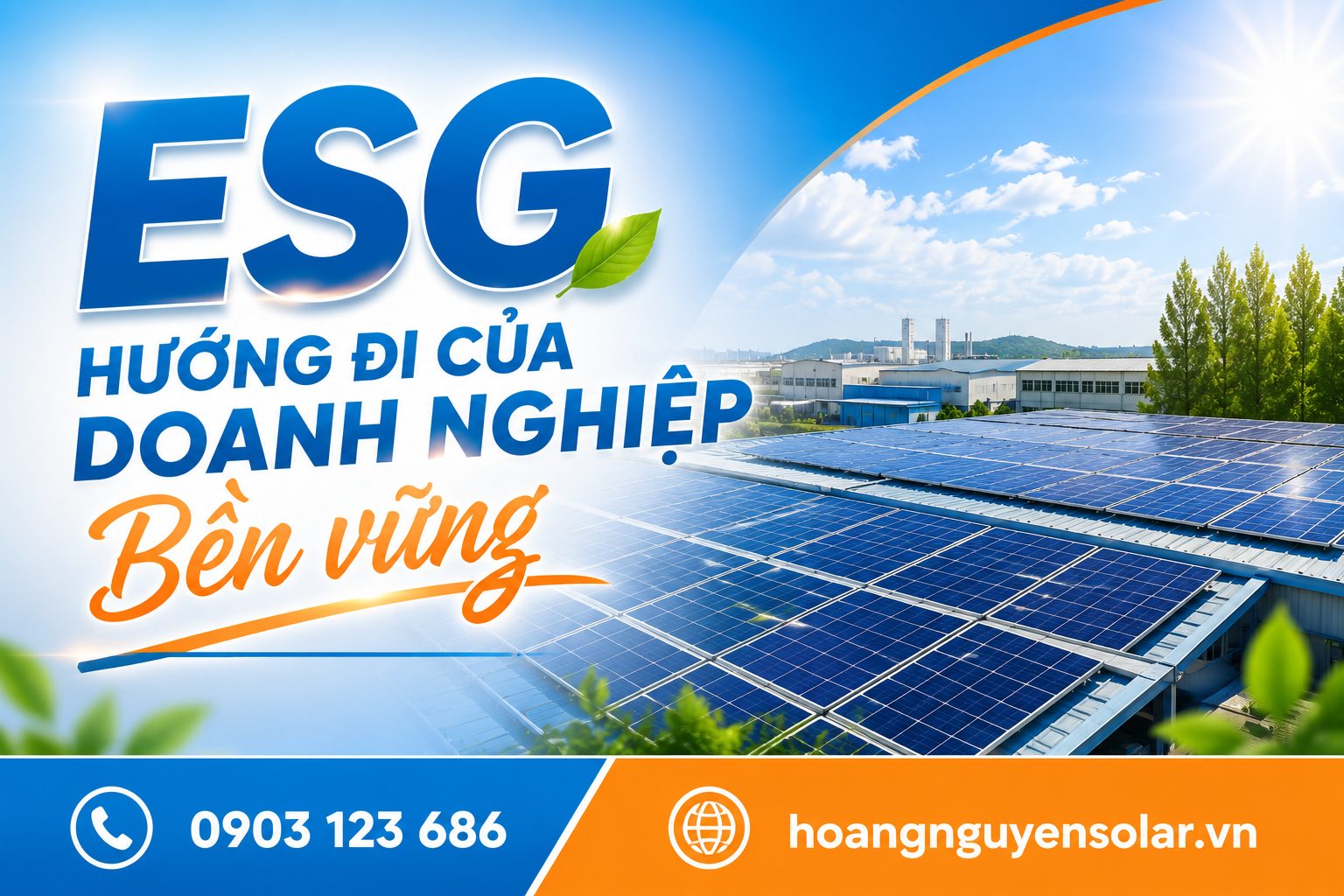 ESG là gì? Vì sao nhiều doanh nghiệp đầu tư điện mặt trời để đáp ứng tiêu chuẩn xanh?