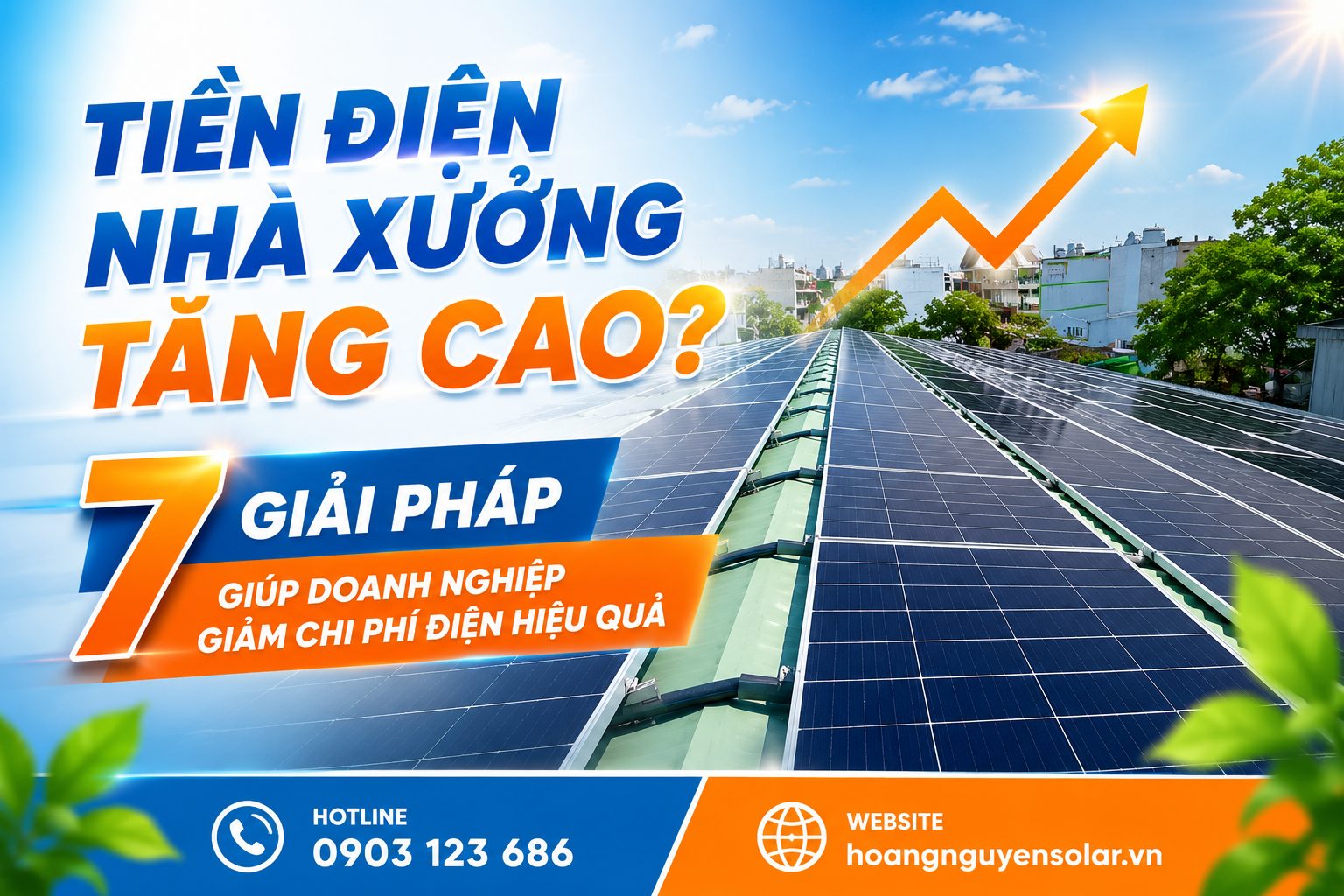 Tiền điện nhà xưởng tăng cao? 7 giải pháp giúp doanh nghiệp giảm chi phí điện hiệu quả